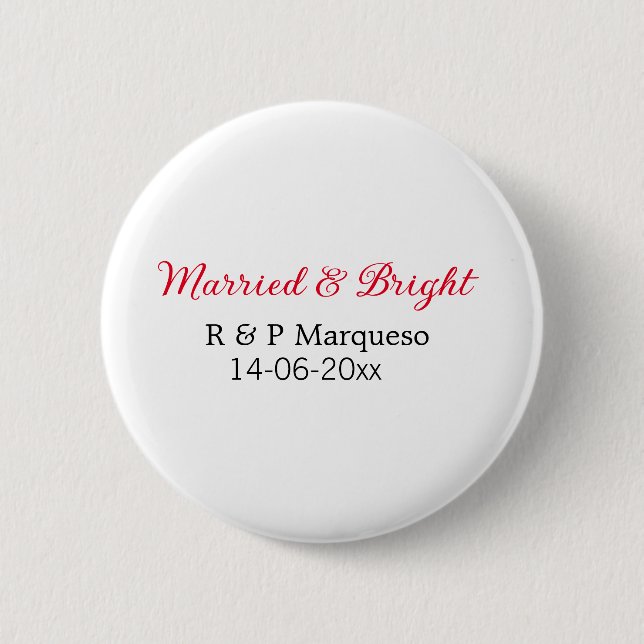 Married & bright add couple name wedding add date  6 cm round badge (Front)