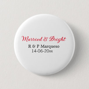 Married & bright add couple name wedding add date  6 cm round badge