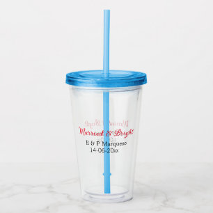 Married & bright add couple name wedding add date  acrylic tumbler
