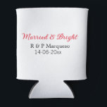 Married & bright add couple name wedding add date  can cooler<br><div class="desc">For lovers like us</div>