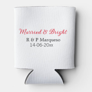 Married & bright add couple name wedding add date can cooler