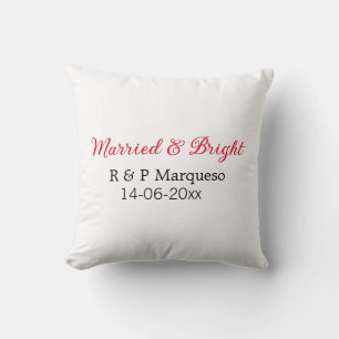 Married & bright add couple name wedding add date  cushion