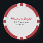 Married & bright add couple name wedding add date  poker chips<br><div class="desc">For lovers like us</div>