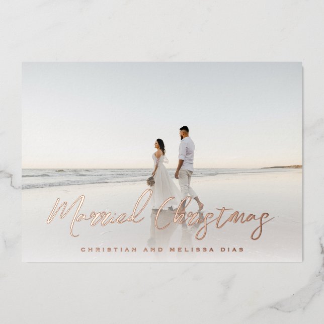 Married Christmas Brush Script Christmas Photo Foil Holiday Card (Front)
