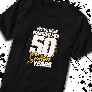 Married Couple 50 Years 50th Wedding Anniversary T-Shirt