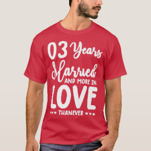 Married cute 3rd Wedding Anniversary 3 years of Ma T-Shirt