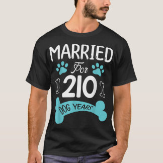 Married For 210 Dog Years 30th Wedding Anniversary T-Shirt