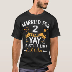 Married For 2 Years 2nd Wedding Anniversary T-Shirt