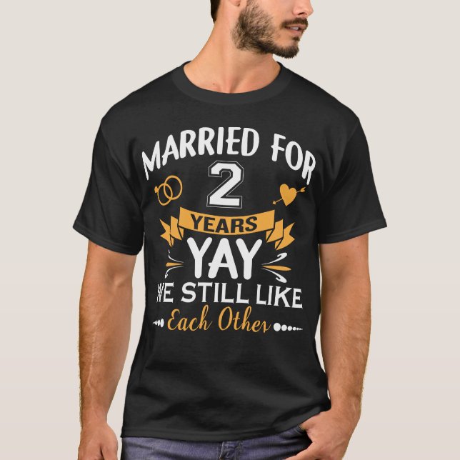 Married For 2 Years 2nd Wedding Anniversary T-Shirt (Front)