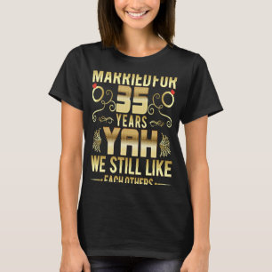 Married for 35 Years   35th Marriage Anniversary T-Shirt