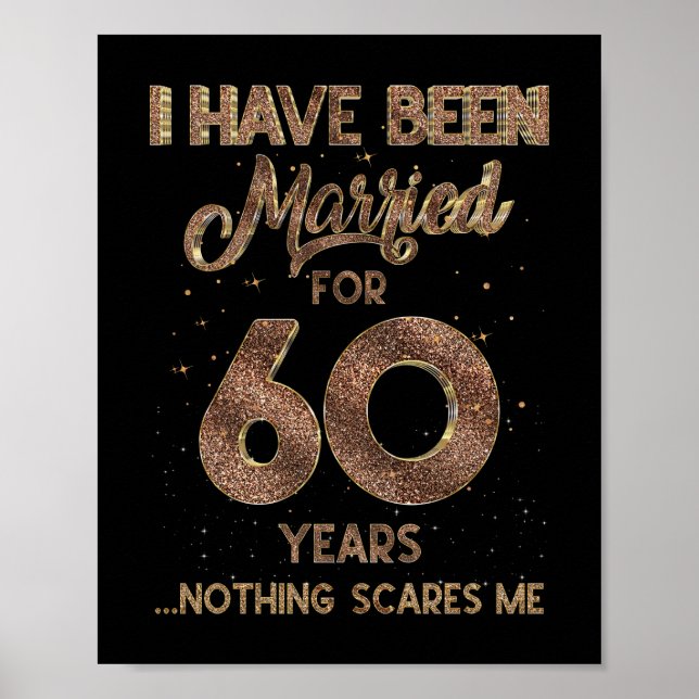 Married for 60 Years 60th Wedding Anniversary Poster (Front)