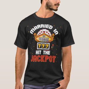 Married in Vegas Jackpot Casino Wedding Couple T-Shirt