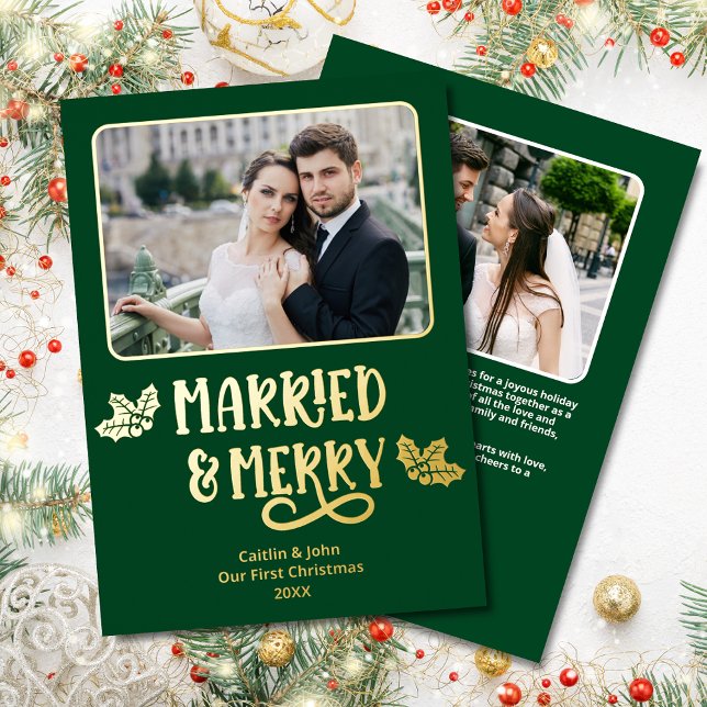 Married Merry 1st Christmas Newlywed Photo Green Foil Holiday Card (Married & Merry Custom 2-Photo Green Christmas Card with Real Foil and personalized message on back.)