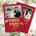 Married Merry 1st Christmas Newlywed Photo Red Foil Holiday Card<br><div class="desc">Married and Merry Our First Christmas 2-photo real foil greeting card in Christmas Red is the perfect way to celebrate a newlywed couple's first Christmas, with its clean and modern font with holly leaves and berries as well as a personalised message on the back. The playful "Married and Merry" message...</div>