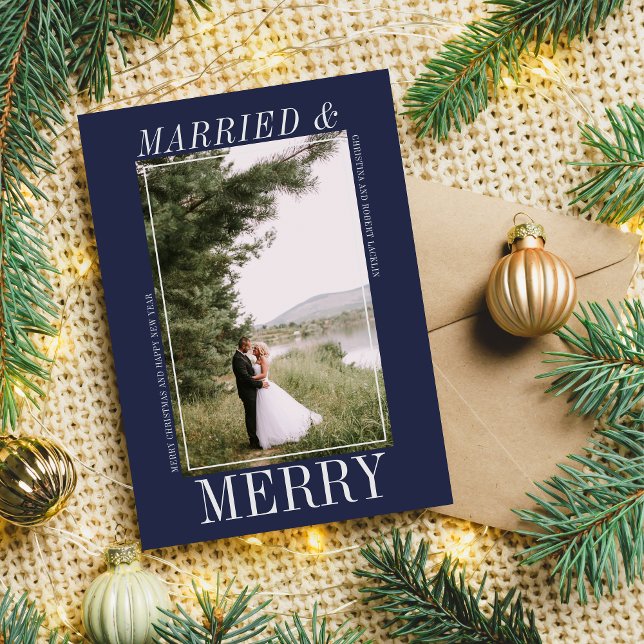 Married & Merry Christmas Happy Holidays Photo Holiday Card (Creator Uploaded)