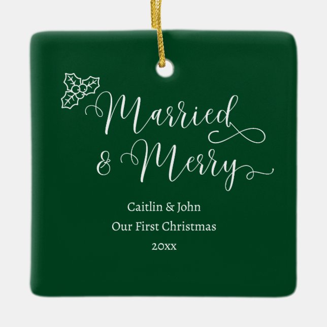 Married Merry Custom 1st Christmas Newlywed Green Ceramic Ornament (Front)