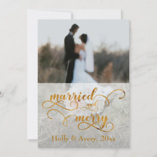 Married & Merry Faux Gold Foil & White w/ Photo Holiday Card
