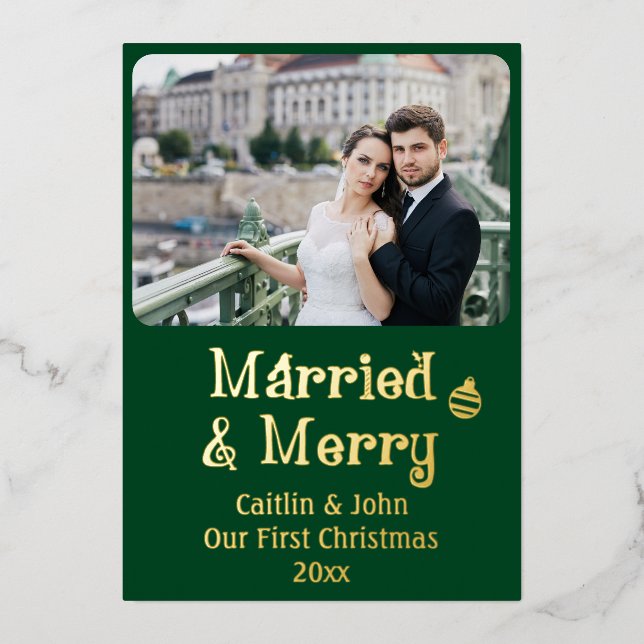 Married Merry Newlyweds 1st Christmas Custom Green Foil Holiday Card (Front)
