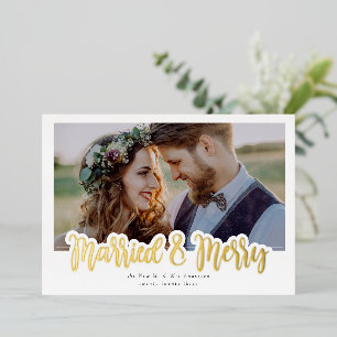 Married & Merry Wedding Photo Real Foil Holiday Card
