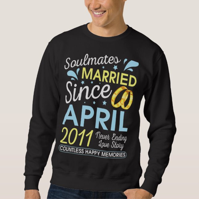 Married Since April 2011 Never Ending 11 Years Lov Sweatshirt (Front)