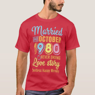 Married Since October 1980 Never End Love Story Co T-Shirt