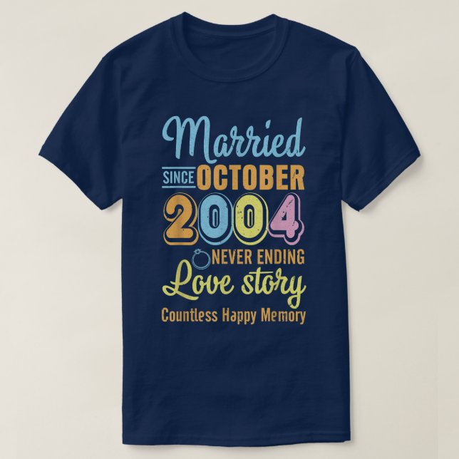 Married Since October 2004 Never End Love Story Co T-Shirt (Design Front)