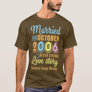 Married Since October 2006 Never End Love Story Co T-Shirt
