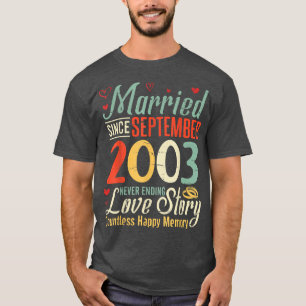 Married Since September 2003 Never Ending Love Sto T-Shirt