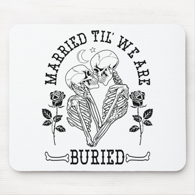 Married Til' We're Buried Bride Groom Halloween We Mouse Mat (Front)