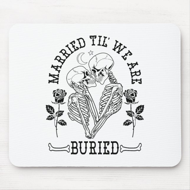 Married Til' We're Buried Bride Groom Halloween We Mouse Mat (Front)