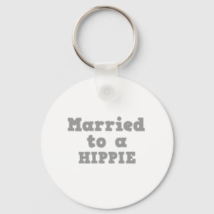 MARRIED TO A HIPPIE KEY RING