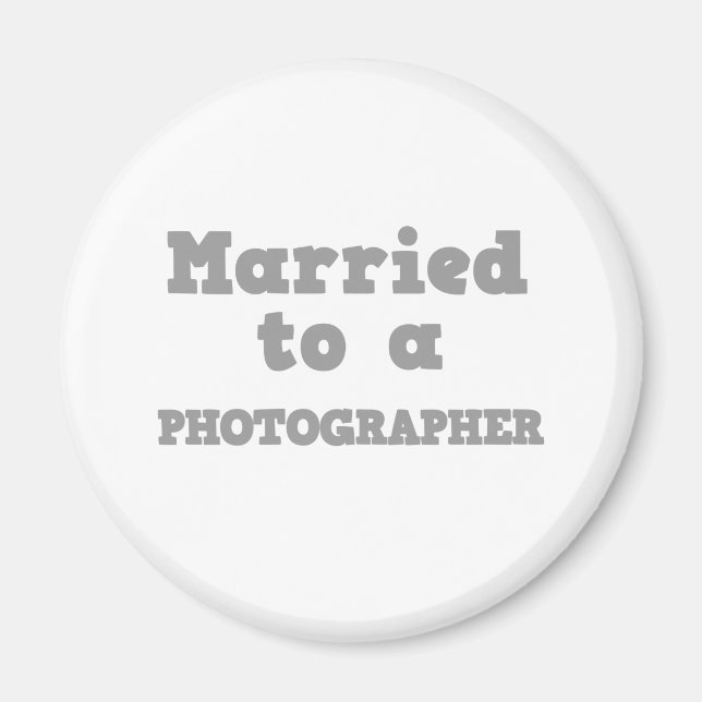 MARRIED TO A PHOTOGRAPHER MAGNET (Front)