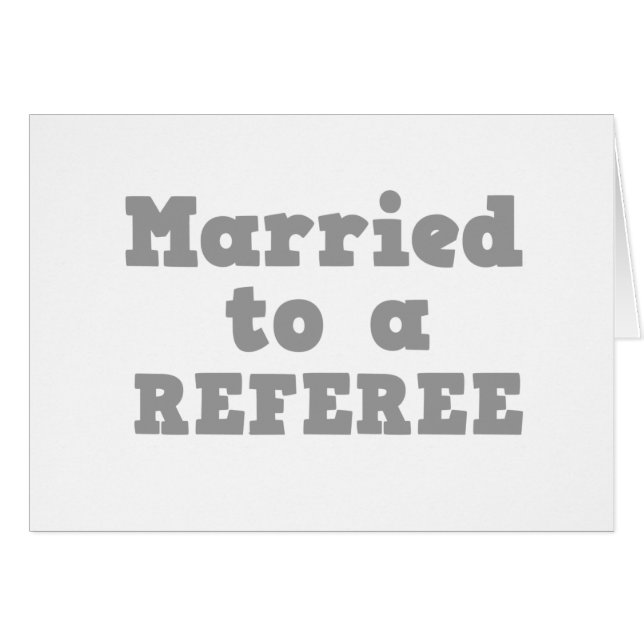 MARRIED TO A REFEREE (Front Horizontal)