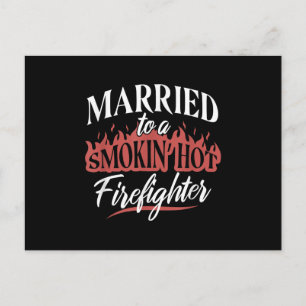 Married To a Smokin Hot Firefighter Holiday Postcard