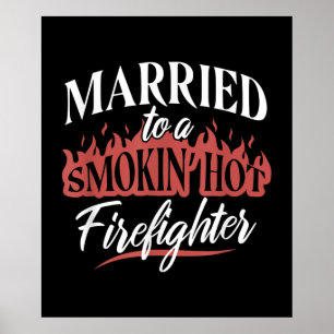 Married To a Smokin Hot Firefighter Poster