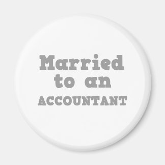MARRIED TO AN ACCOUNTANT MAGNET