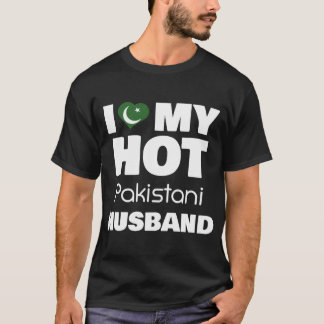 Married To Hot Pakistan I Love My Hot Pakistani T-Shirt