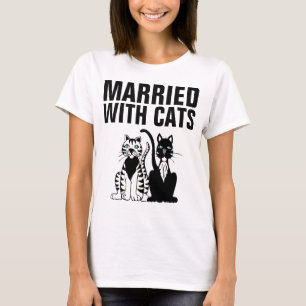 MARRIED WITH CATS, funny Cat T-shirts