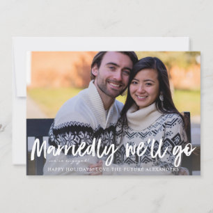 Marriedly We'll Go Holiday Engagement Photo