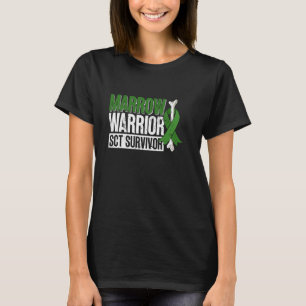 Marrow Warrior - SCT Survivor - Stem Cell Transpla T-Shirt
