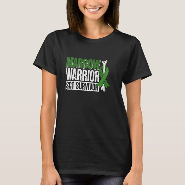 Marrow Warrior - SCT Survivor - Stem Cell Transpla T-Shirt (Front)