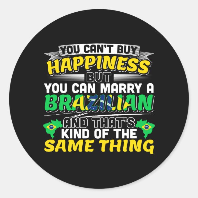 Marry a Brazilian - Brazil Happiness Classic Round Sticker (Front)