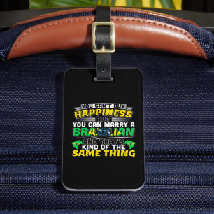Marry a Brazilian - Brazil Happiness Luggage Tag