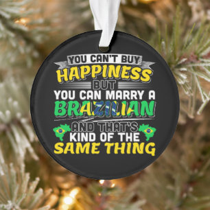 Marry a Brazilian - Brazil Happiness Ornament