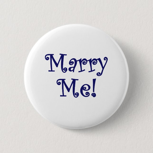 Marry Me! 6 Cm Round Badge (Front)