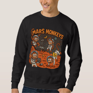 Mars Monkeys funny animal Sweatshirt