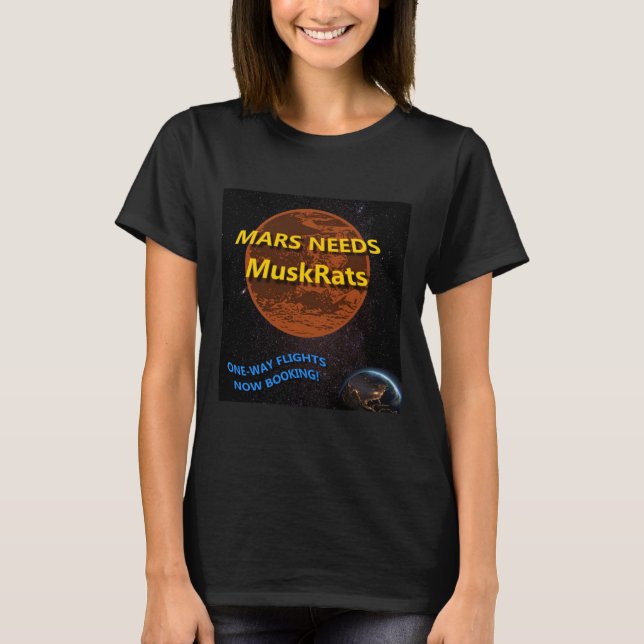 Mars Needs Muskrats Sticker  T-Shirt (Front)