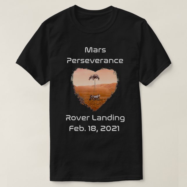 Mars Perseverance Rover Landing  T-Shirt (Design Front)