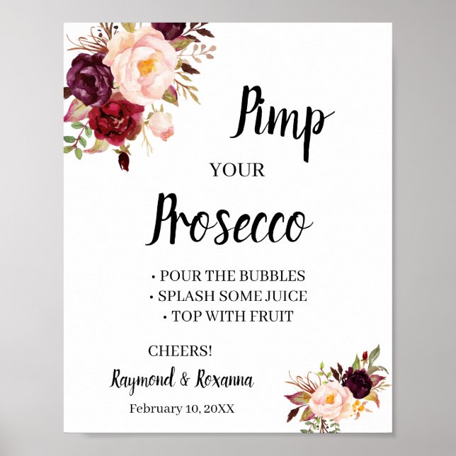MarsalaFlower Pimp your Prosecco BridalShowerSign Poster (Front)