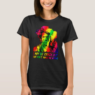 Marsha p Johnson quote  gay activist T-Shirt